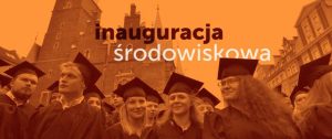 Inauguracja środowiskowa Uczelni Wrocławskich - zaproszenie